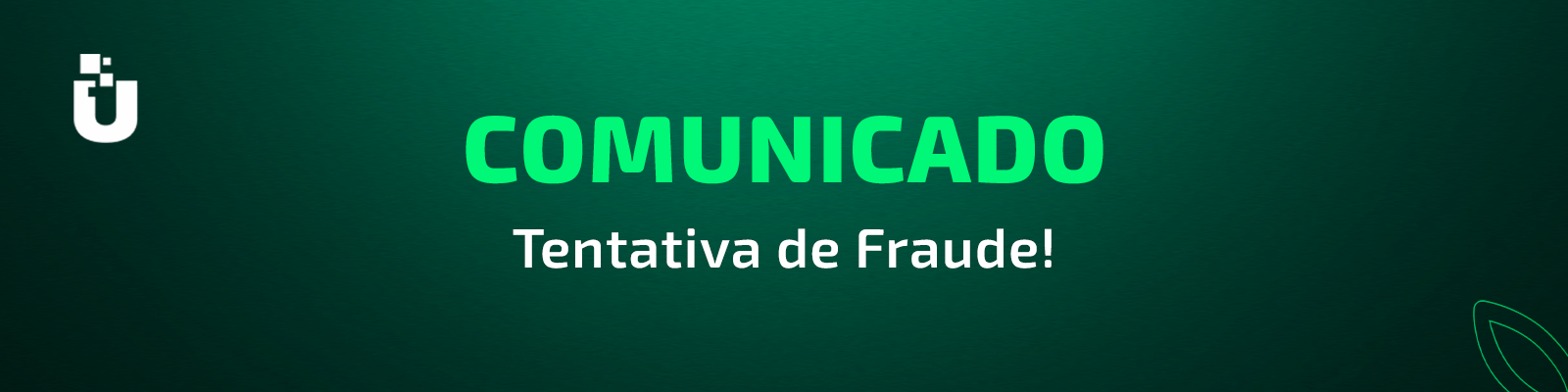 DIRECIONAMENTO COMUNICADO INTEGRA TENTATIVA DE FRAUDE.